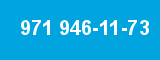 971 946-11-73 971 946-11-73